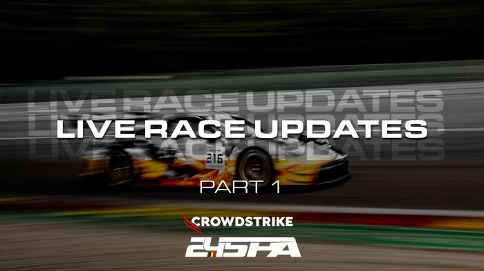 #Spa24h Race Updates – Part 1