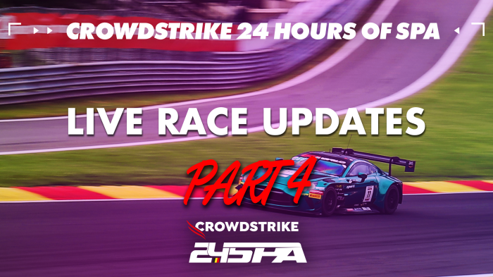 #Spa24h Race Updates – Part 4